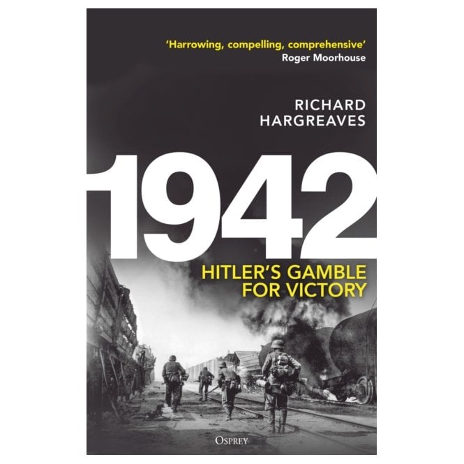1942 Hitler's Gamble for Victory