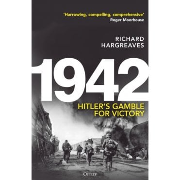 1942 Hitler's Gamble for Victory