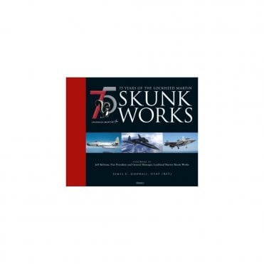 75 Years of the Lockheed Martin Skunk Works