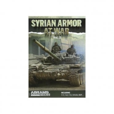 Abrams Squad Reference 9: Syrian Armor at War Vol.2