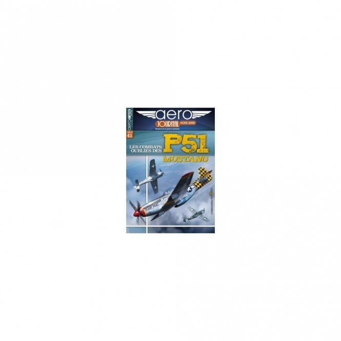 Aero Journal Hors Serie (41) P51 Mustang