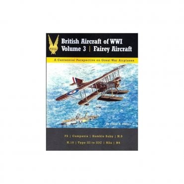 British Aircraft of WWI Vol.3 Fairey Aircraft