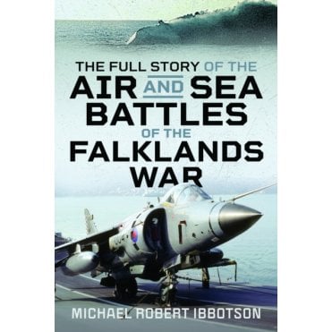 Air and Sea Battles of the Falklands War - The Full Story