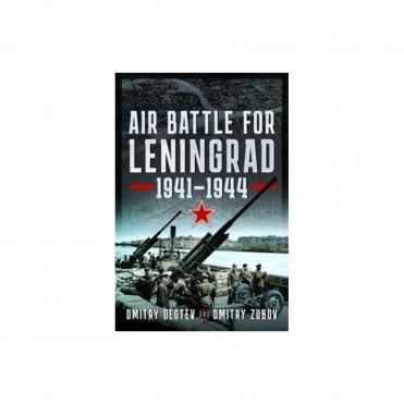 Air Battle for Leningrad 1941 - 1944