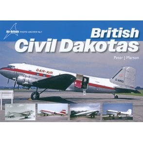 Air-Britain Photo Archive 1: British Civil Dakotas