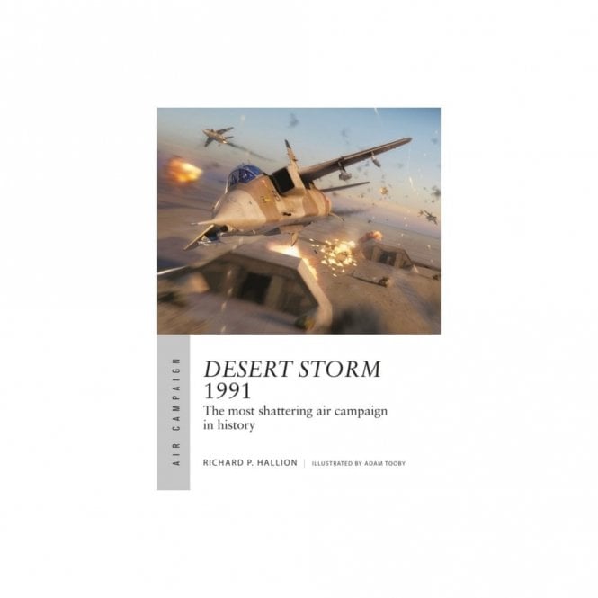 Air Campaign 25 Desert Storm 1991