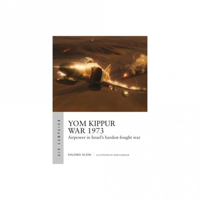 Air Campaign 43: Yom Kippur War 1973