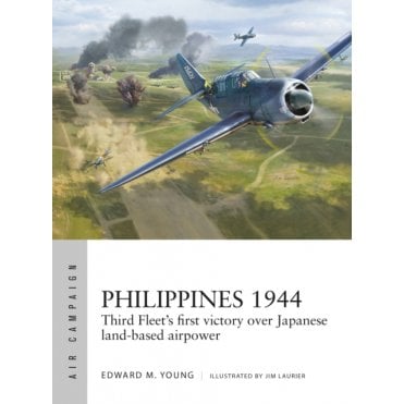 Air Campaign 50: Philippines 1944 - Third Fleets First Victory over Japanese Land-Based Airpower