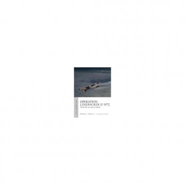 Air Campaign 6: Operation Linebacker II 1972 : The B-52s are sent to Hanoi