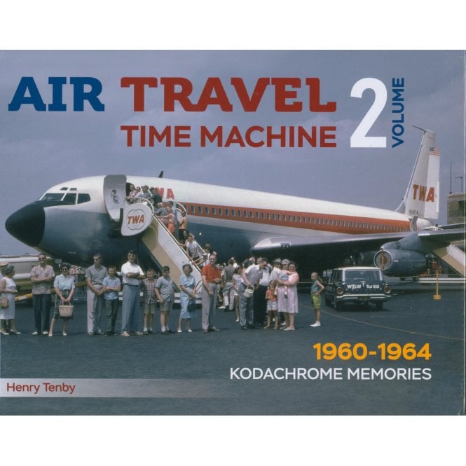 Air Travel Time Machine Vol.2: 1960–64 Kodachrome Memories