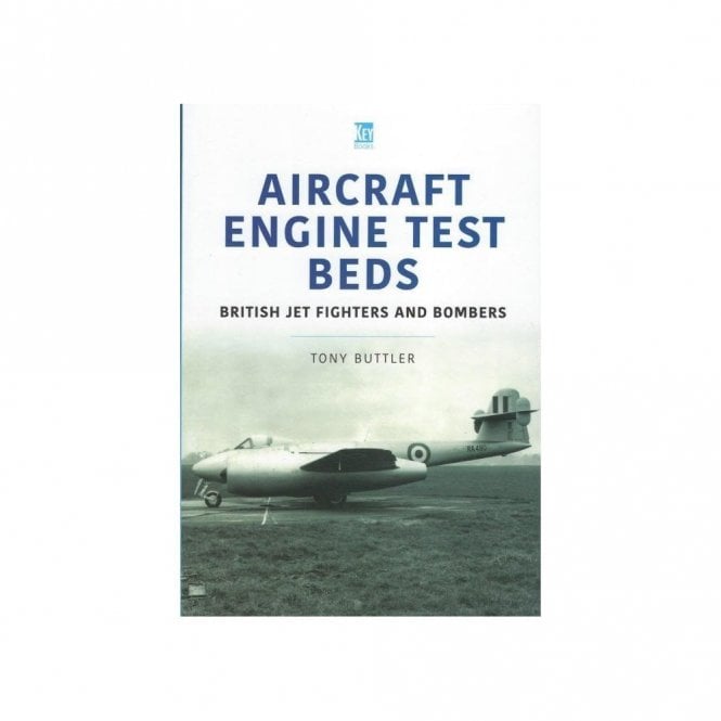 Aircraft Engine Test Beds: British Jet Fighters and Bombers