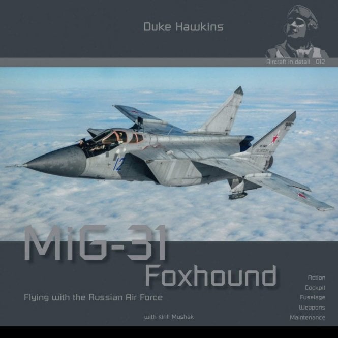 Aircraft in detail 012 MiG-31 Foxhound