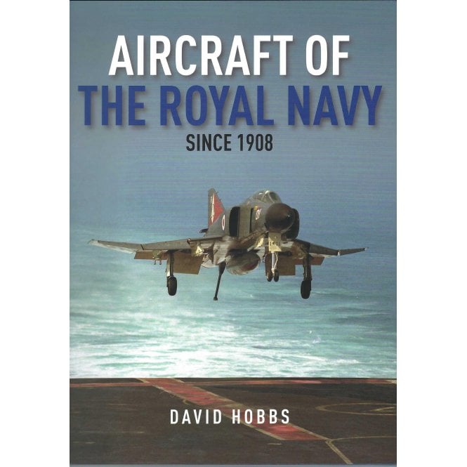 Aircraft of the Royal Navy - Since 1908