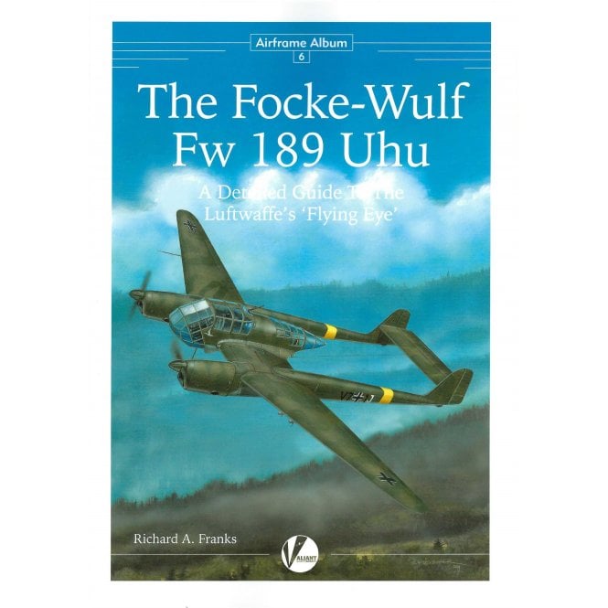 Airframe Album 6: Focke-Wulf Fw 189 Uhu