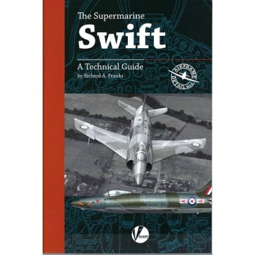 Airframe Detail 4 The Supermarine Swift A Technical Guide