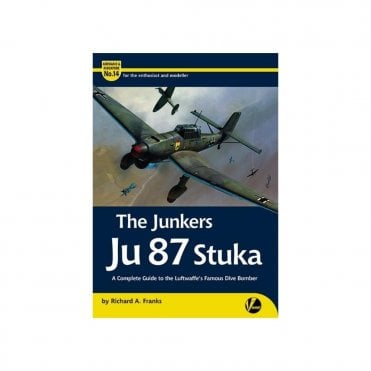 Airframe & Miniature 14 The Junkers Ju87 Stuka - A Complete Guide To The Luftwaffe’s Famous Dive Bomber