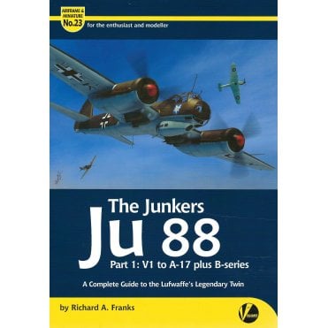 Airframe & Miniature No.23 The Junkers Ju 88 Part.1 - V1 to A-17 plus B-series