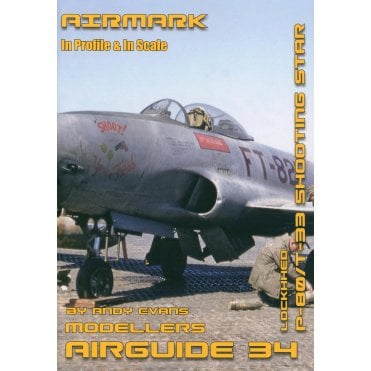 Airmark Airguide 34: Lockheed P-80/T-33 Shooting Star 