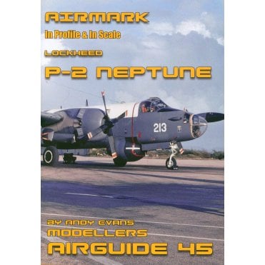 Airmark Airguide 45: Lockheed P-2 Neptune
