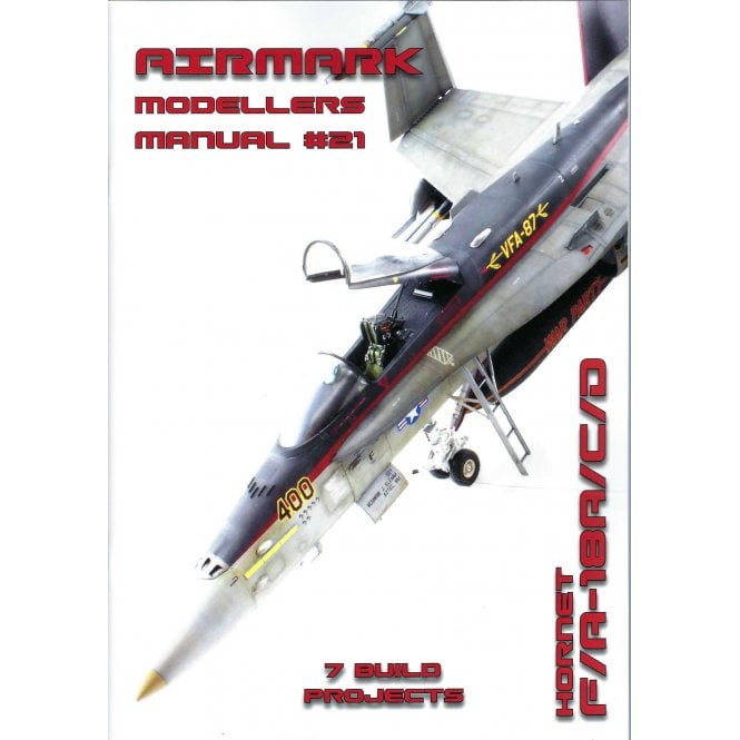 Airmark Modellers Manual 21: Hornet F/A-18A/C/D