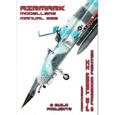 Airmark Modellers Manual 23: Northrop F-5 II & Freedom Fighter