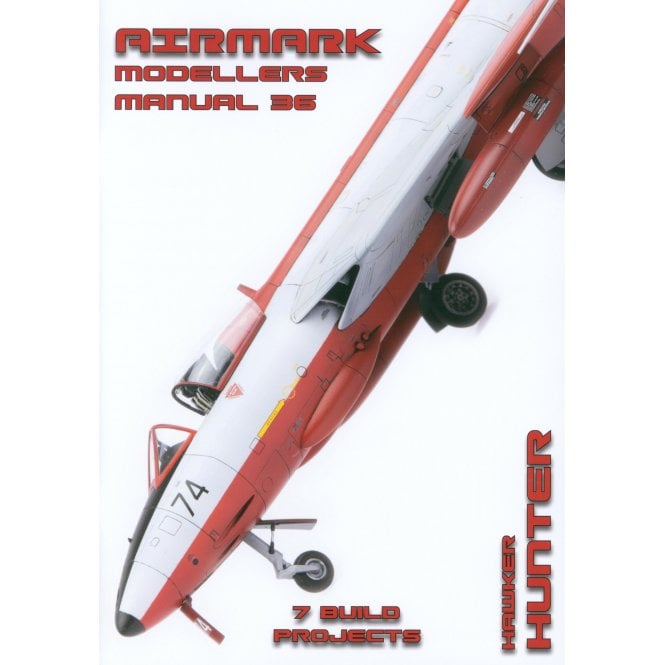 Airmark Modellers Manual 36: Hawker Hunter