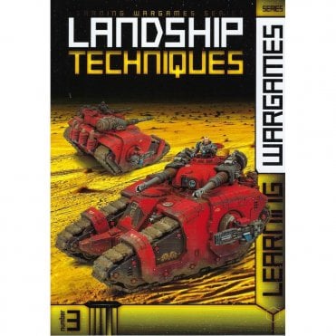 AK Wargames Learning 3: Landship Techniques 