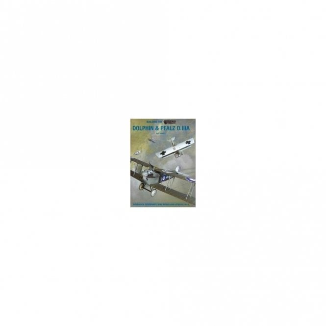 Building the Wingnut Wings 7: Dolphin & Pfalz D.IIIA