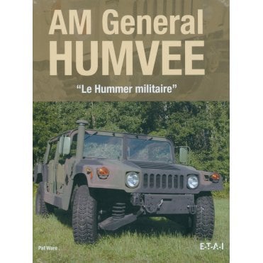 AM General Humvee - Le Hummer Militaire