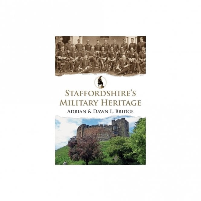 Staffordshire's Military Heritage