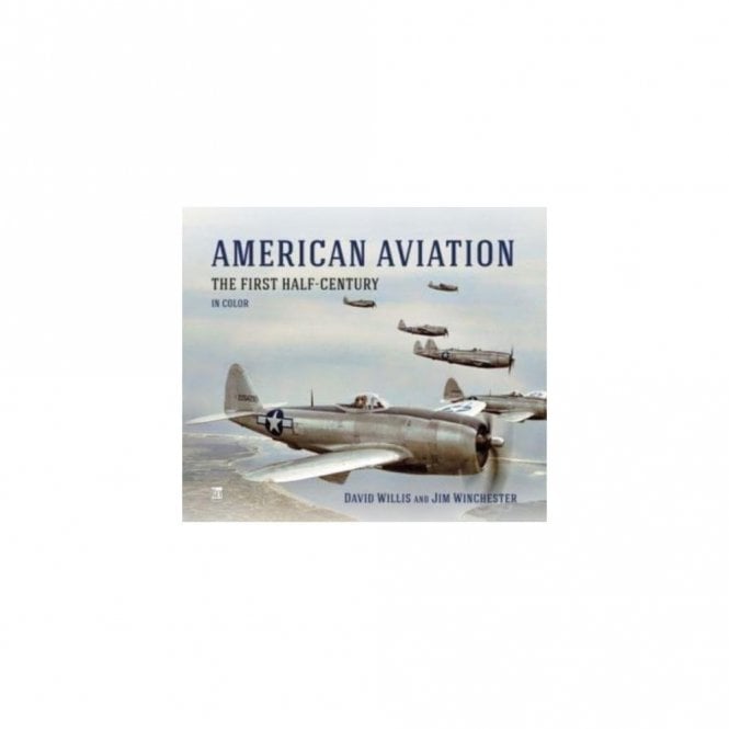 American Aviation: The First Half Century