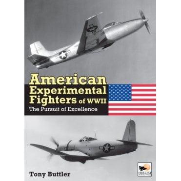 American Experimental Fighters of WWII: The Pursuit of Excellence