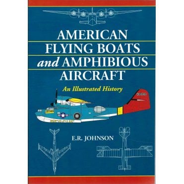 American Flying Boats and Amphibious Aircraft