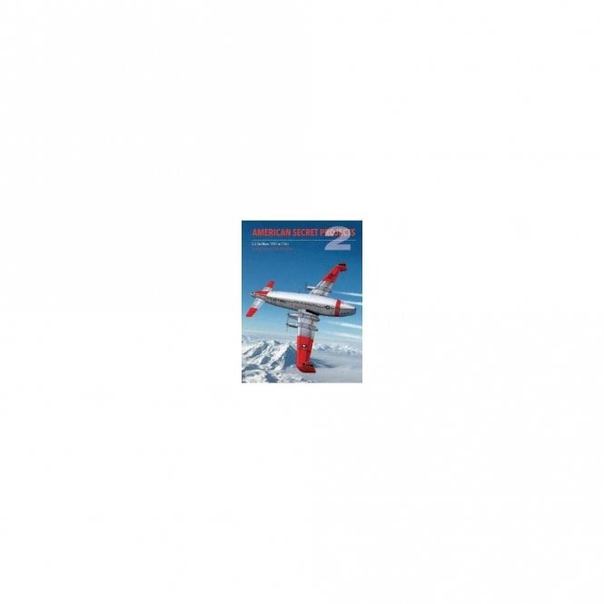 American Secret Projects 2: US Airlifters 1941 to 1961