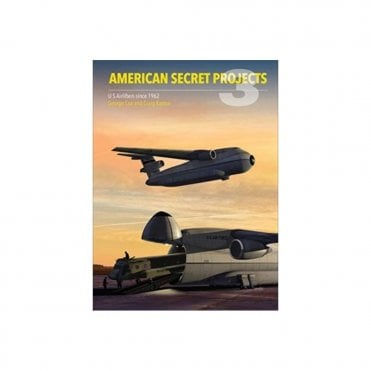 American Secret Projects 3: US Airlifters since 1962