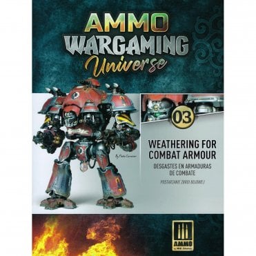 AMMO Wargaming Universe 3: Weathering for Combat Armour