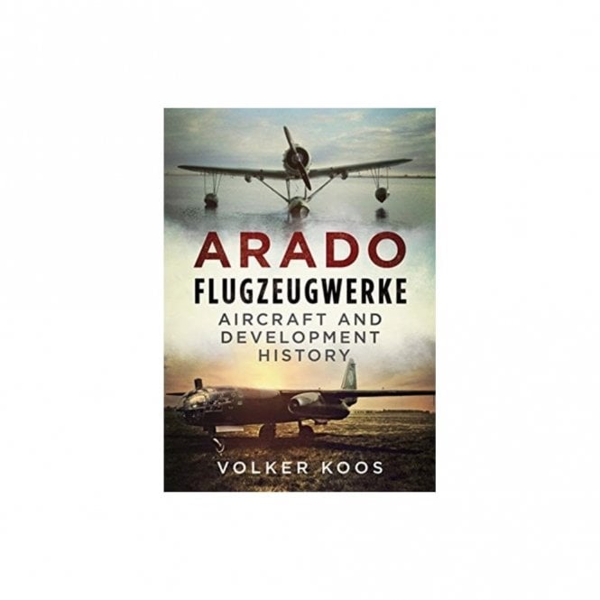 Arado Flugzeugwerke : Aircraft and Development History