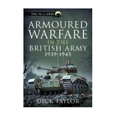 Armoured Warfare in the British Army 1939-45