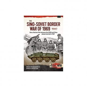 Asia@War 23: The Sino-Soviet Border War of 1969 Vol.2