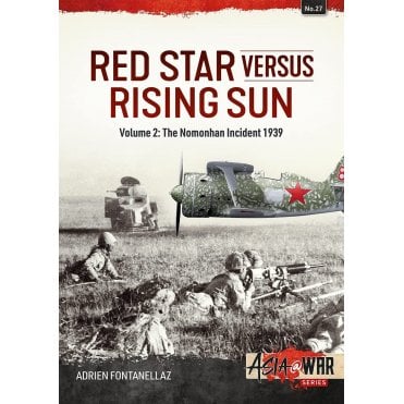 Asia@War 27: Red Star versus Rising Sun Vol.2 Nomonhan Incident 1939