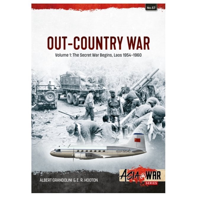 Asia@War 57: Out-Country War Vol.1 Secret War Begins - Laos 1954-60