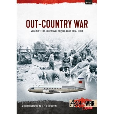 Asia@War 57: Out-Country War Vol.1 Secret War Begins - Laos 1954-60