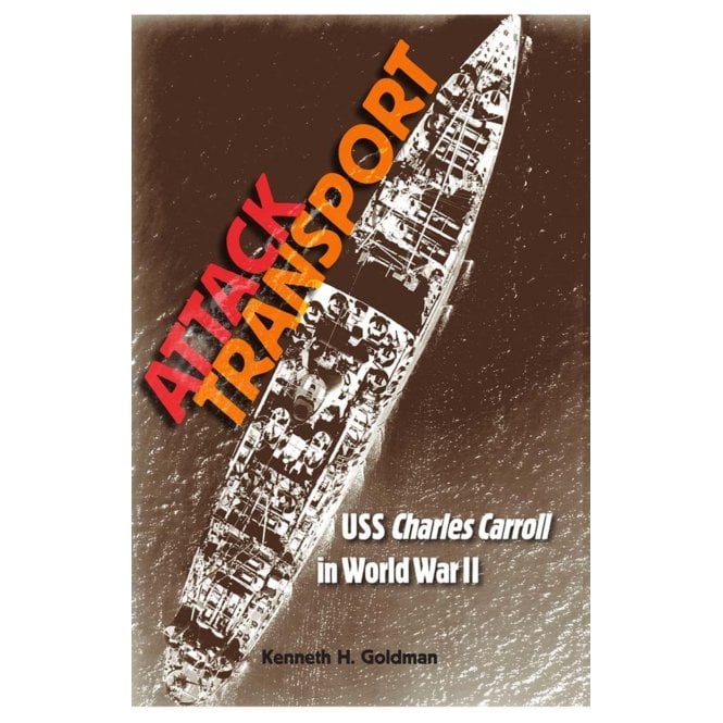 Attack Transport: USS Charles Carroll in World War II