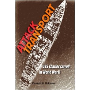 Attack Transport: USS Charles Carroll in World War II