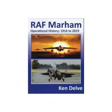 RAF Marham Operational History 1916 to 2019