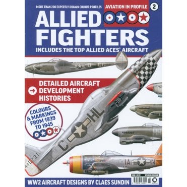 Aviation in Profile 2: Allied Fighters - WW2 Aircraft Designs by Claes Sundin
