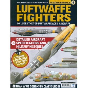 Aviation in Profile 4: Luftwaffe Fighters Including Top Aces Aircraft