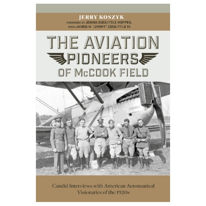 Aviation Pioneers of McCook Field