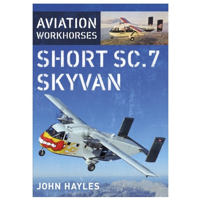 Aviation Workhorses: Short SC.7 Skyvan