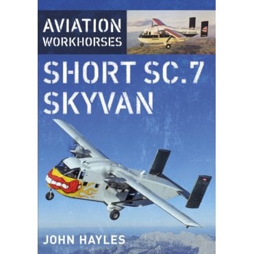 Aviation Workhorses: Short SC.7 Skyvan